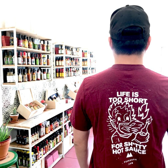 Fuego T-Shirt: Life is Too Short for Sh*tty Hot Sauce